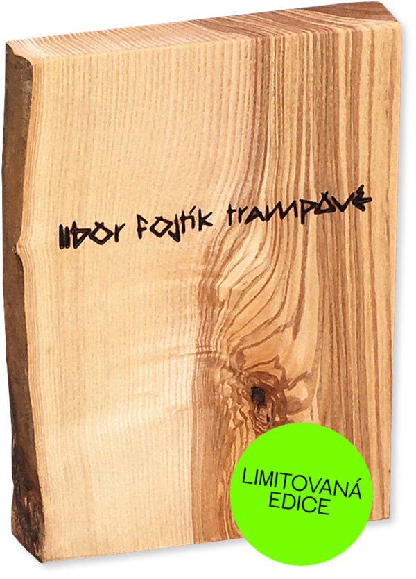 Libor Fojtík Trampové limitovaná edice dřevěné pouzdro